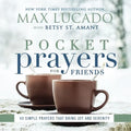 Pocket Prayers for Friends: 40 Simple Prayers That Bring Joy and Serenity - The Perfect Christian Friendship Gift with Devotional Prayers and Scriptur