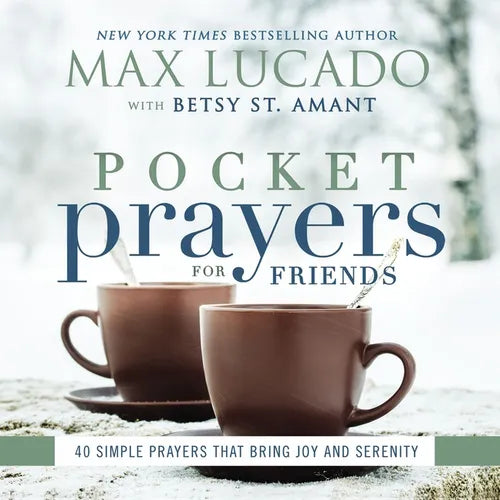 Pocket Prayers for Friends: 40 Simple Prayers That Bring Joy and Serenity - The Perfect Christian Friendship Gift with Devotional Prayers and Scriptur