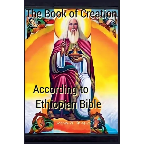 The Book of Creation according to Ethiopian Bible