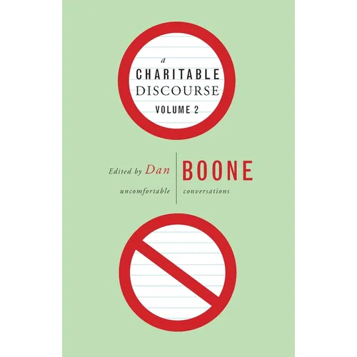 A Charitable Discourse, Volume 2: Uncomfortable Conversations