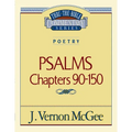 Thru the Bible Vol. 19: Poetry (Psalms 90-150): 19