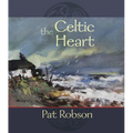 The Celtic Heart: An Anthology of Prayers and Poems in the Celtic Tradition