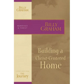 The Building a Christ-Centered Home