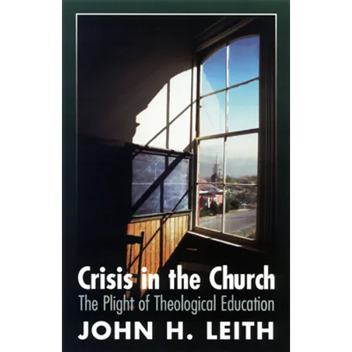 Crisis in the Church: The Plight of Theological Education