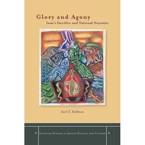Glory and Agony: Isaac's Sacrifice and National Narrative