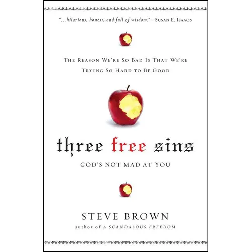 Three Free Sins: God's Not Mad at You