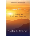Jesus Christ: A Guide for Study and Devotion