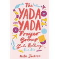 The Yada Yada Prayer Group Gets Rolling