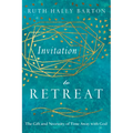 Invitation to Retreat: The Gift and Necessity of Time Away with God