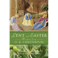 Lent and Easter Wisdom from G. K. Chesterton