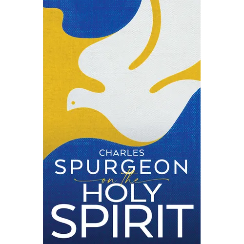 Spurgeon on the Holy Spirit