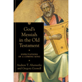 God's Messiah in the Old Testament: Expectations of a Coming King