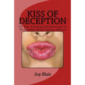 Kiss Of Deception: 10 Day Fasting Devotional to Overcome Narcissistic Abuse