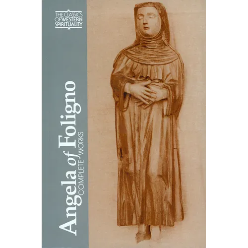 Angela of Foligno: Selected Writings