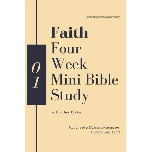 Faith - Four Week Mini Bible Study