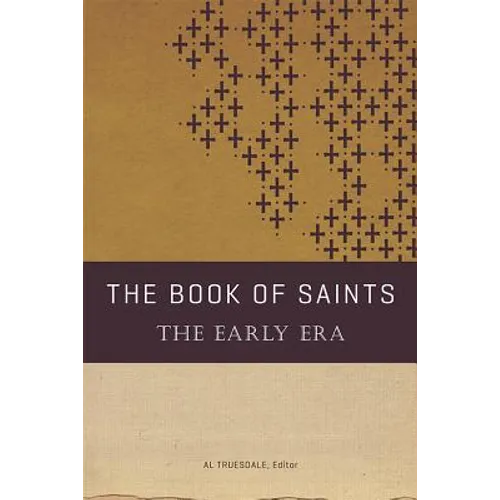The Book of Saints: The Early Era