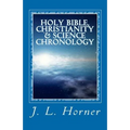 Holy Bible, Christianity & Science Chronology