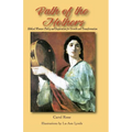 The Path of the Mothers: Biblical Women: Poetry and Inspiration for Growth and Transformation