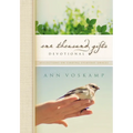 One Thousand Gifts Devotional: Reflections on Finding Everyday Graces
