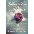 The Falling in Love with Jesus: Abandoning Yourself to the Greatest Romance of Your Life (Workbook)
