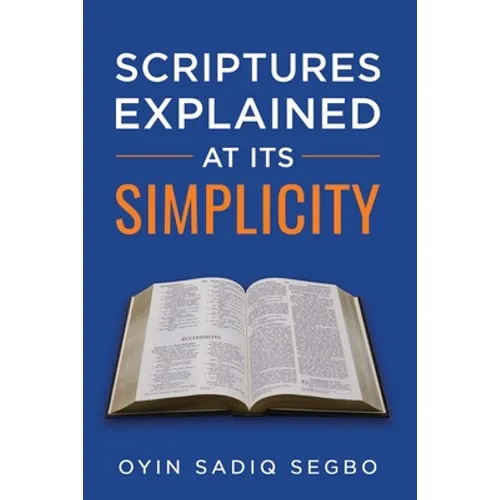 Scriptures Explained at It's Simplicity