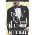 Only a Kiss with a Billionaire