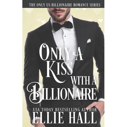 Only a Kiss with a Billionaire