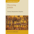 Discovering John: Content, Interpretation, Reception