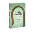 Pastoral Practices: A Wesleyan Paradigm