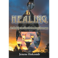 H.E.A.L.I.N.G.: A Guide to the Grieving Process