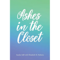 Ashes in the Closet