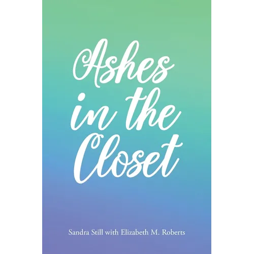 Ashes in the Closet