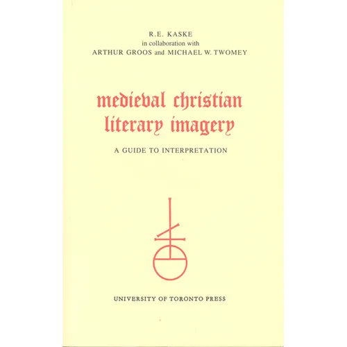 Medieval Christian Literary Imagery: A Guide to Interpretation