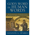 God's Word in Human Words: An Evangelical Appropriation of Critical Biblical Scholarship