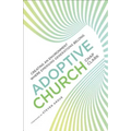Adoptive Church: Creating an Environment Where Emerging Generations Belong