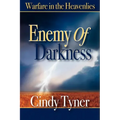 Enemy of Darkness: Warfare in the Heavenlies