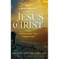 The Chronological Gospel of Jesus Christ: with Translation and Commentary