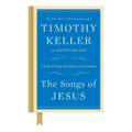 The Songs of Jesus: A Year of Daily Devotions in the Psalms