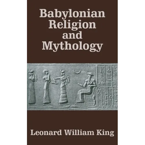 Babylonian Religion and Mythology