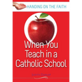 When You Teach at a Catholic School