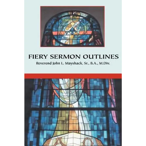 Fiery Sermon Outlines