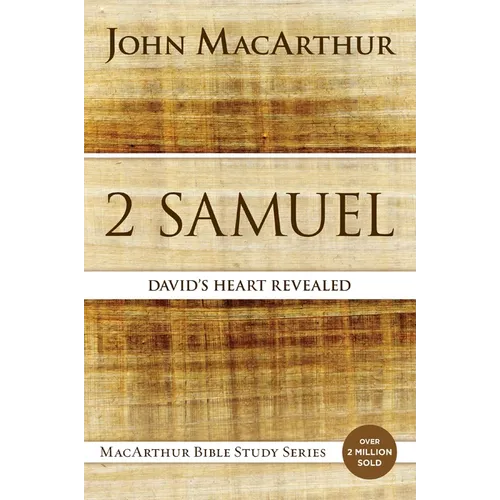 2 Samuel: David's Heart Revealed