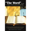 The Word ....: Today's Church Seems to Be Ignoring