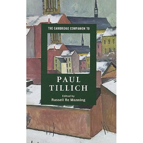 The Cambridge Companion to Paul Tillich