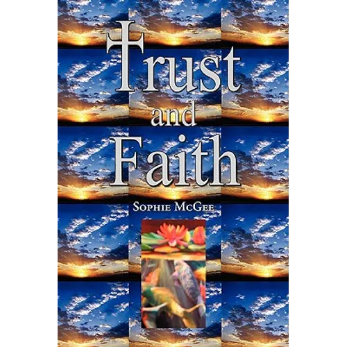 Trust and Faith