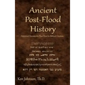 Ancient Post-Flood History: Historical Documents That Point to Biblical Creation