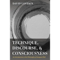 Technique, Discourse, and Consciousness