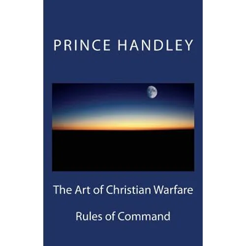 The Art of Christian Warfare: Rules of Command