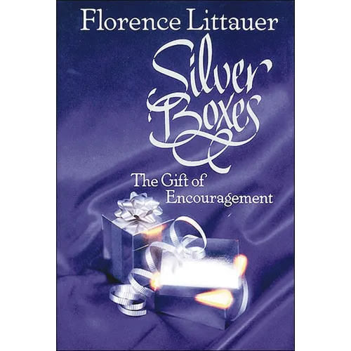 The Silver Boxes: The Gift of Encouragement