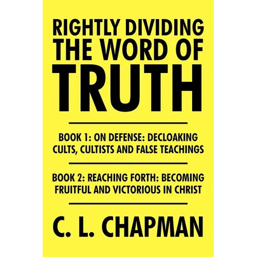 Rightly Dividing the Word of Truth